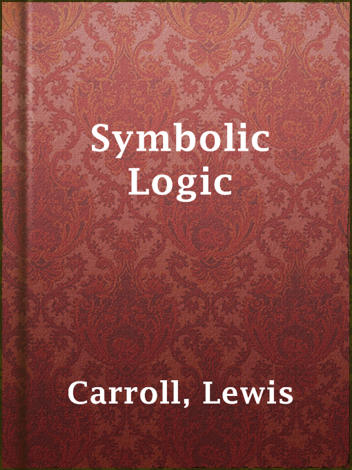Upplýsingar um Symbolic Logic eftir Lewis Carroll - Til útláns